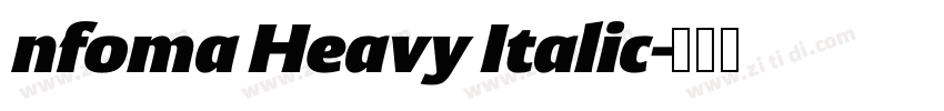 nfoma Heavy Italic字体转换